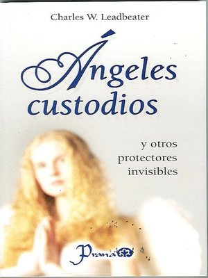 cover image of Ángeles custodios y otros protectores invisibles